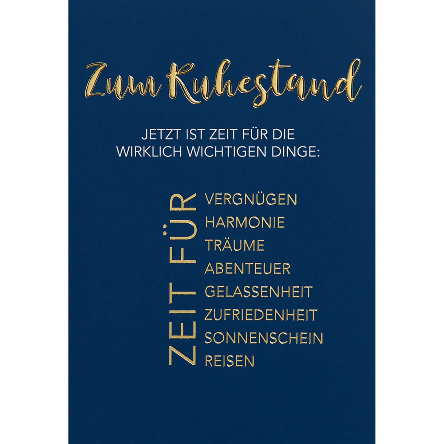 Perleberg Faltkarte Lifestyle Ruhestandskarte 240g/m² mehrfarbig Ruhestand Jetzt ist Zeit für die wirklich wichtigen Dinge