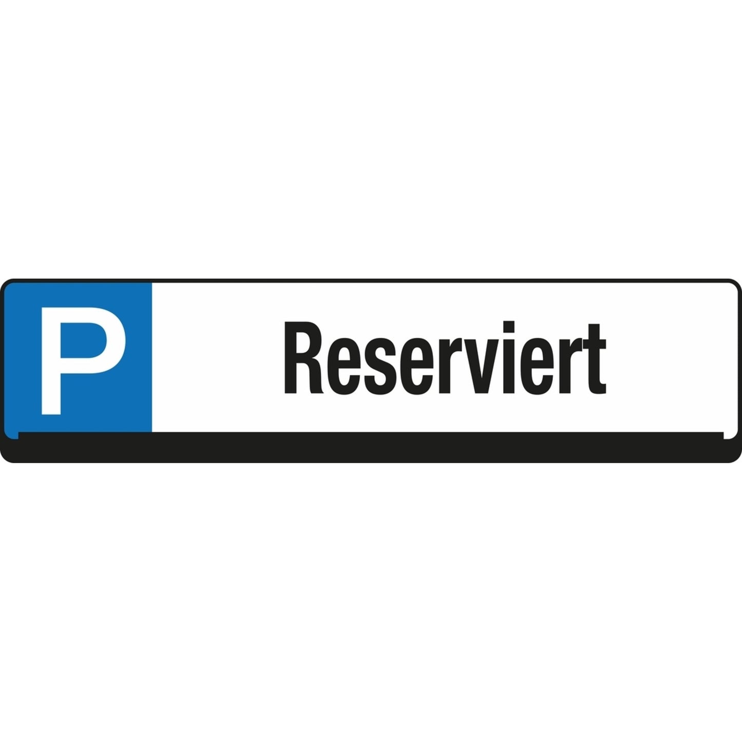 EICHNER Hinweisschild 53 x 14 cm (B x H) Reserviert Parkplatz Polypropylen