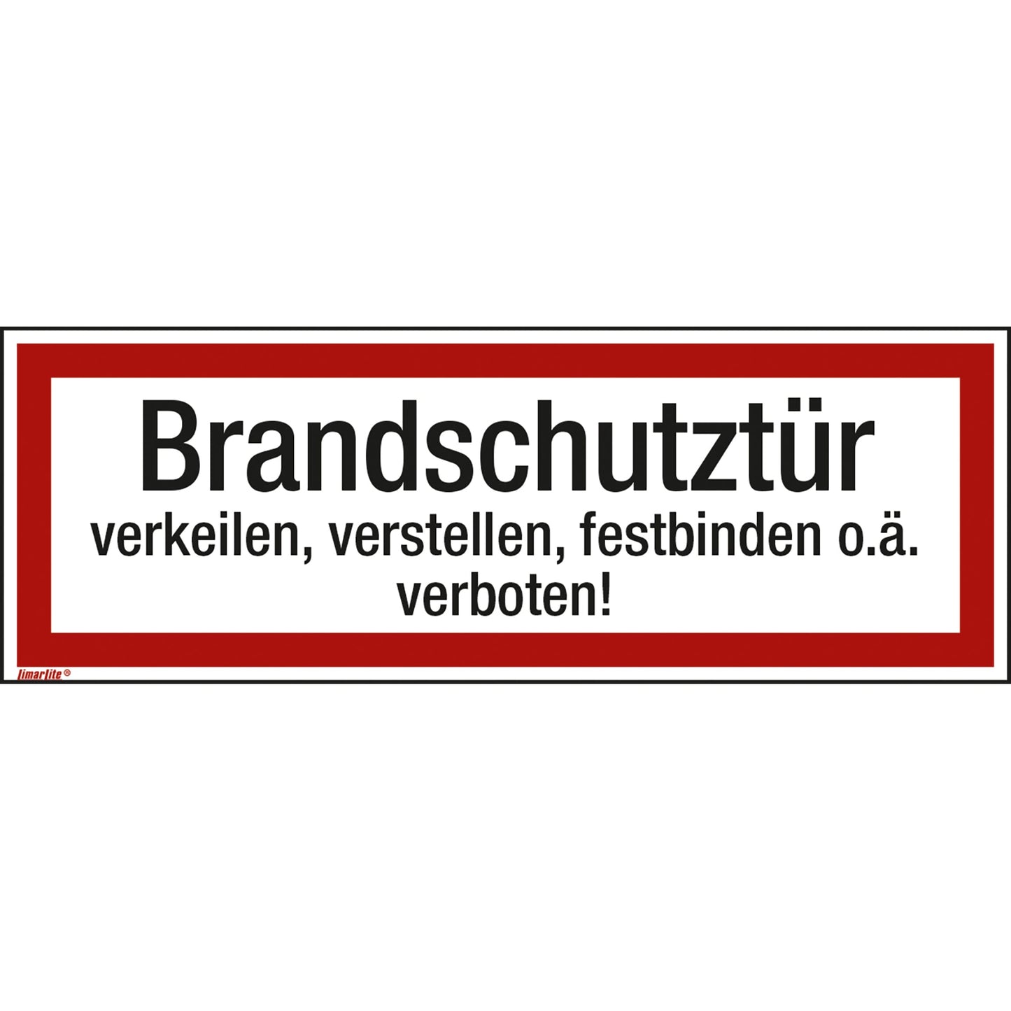 Hinweisschild 29,7 x 10,5 cm (B x H) Brandschutztür verkeilen, verstellen, festbinden o.ä. verboten! PVC-Folie