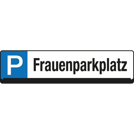 EICHNER Hinweisschild 53 x 14 cm (B x H) Frauenparkplatz Parkplatz Polypropylen